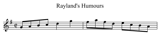 Rayland's Humours - staff notation