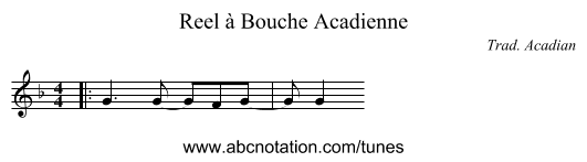 Reel à Bouche Acadienne - staff notation