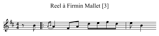 Reel à Firmin Mallet [3] - staff notation