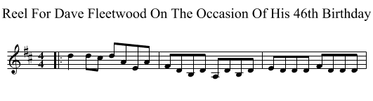 Reel For Dave Fleetwood On The Occasion Of His 46th Birthday - staff notation