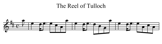 Reel of Tulloch, The - staff notation