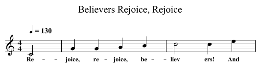 Rejoice, Rejoice, Believers - staff notation