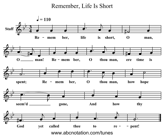 Remember, Life Is Short - staff notation