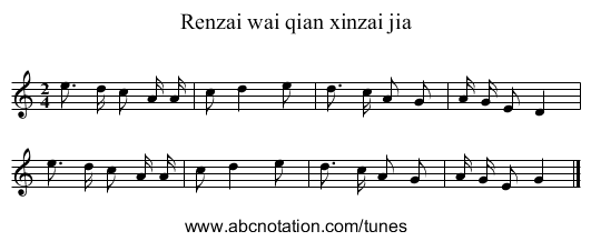 Renzai wai qian xinzai jia - staff notation