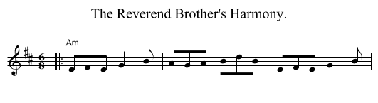 Reverend Brother's Harmony., The  - staff notation