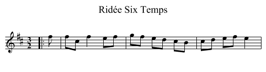 Ridée Six Temps - staff notation