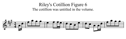Riley's Cotillion Figure 6 - staff notation