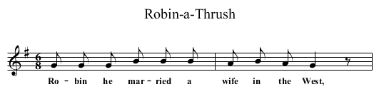 Robin-a-Thrush - staff notation
