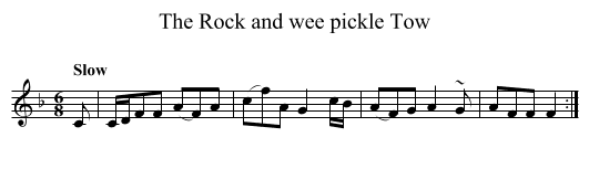 Rock and wee pickle Tow, The - staff notation