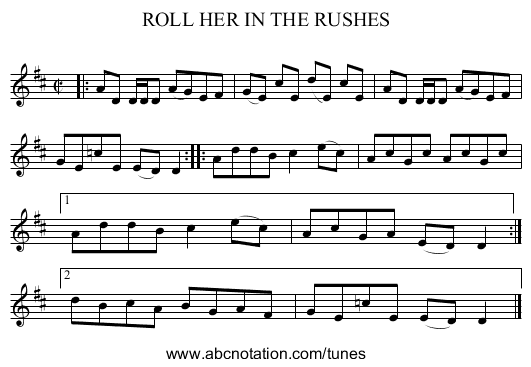 ROLL HER IN THE RUSHES - staff notation