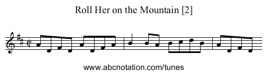 Roll Her on the Mountain [2] - staff notation