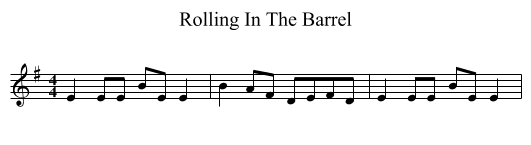 Rolling In The Barrel - staff notation