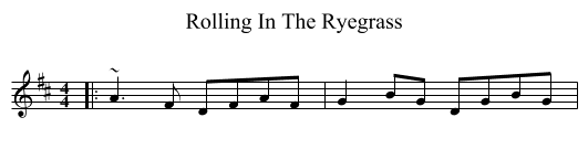 Rolling In The Ryegrass - staff notation