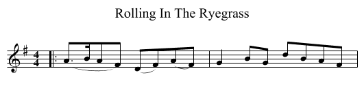 Rolling In The Ryegrass - staff notation