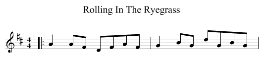 Rolling In The Ryegrass - staff notation