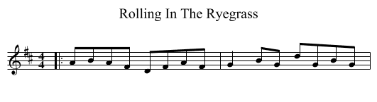 Rolling In The Ryegrass - staff notation
