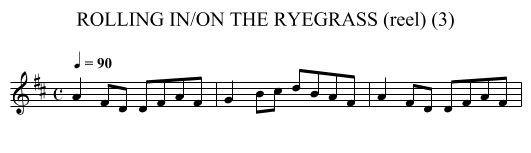 ROLLING IN/ON THE RYEGRASS (reel) (3) - staff notation