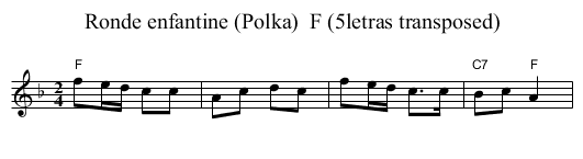 Ronde enfantine (Polka)  F (5letras transposed) - staff notation