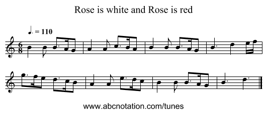Rose is white and Rose is red - staff notation