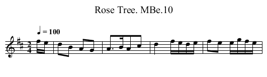 Rose Tree. MBe.10 - staff notation