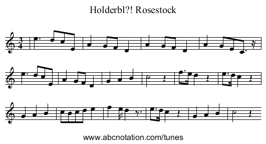 Rosestock, Holderbl?! - staff notation