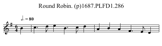 Round Robin. (p)1687.PLFD1.286 - staff notation