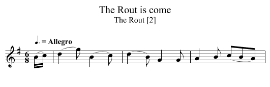 Rout is come, The - staff notation