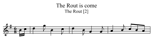Rout is come, The - staff notation