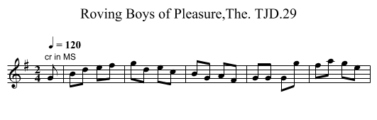 Roving Boys of Pleasure,The. TJD.29 - staff notation