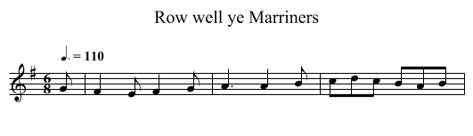 Row well ye Marriners - staff notation