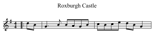 Roxburgh Castle - staff notation