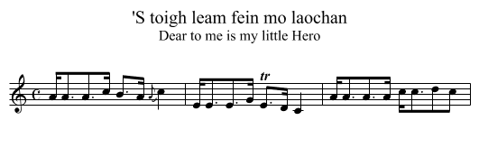 'S toigh leam fein mo laochan - staff notation