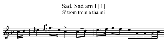 Sad, Sad am I [1] - staff notation