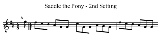 Saddle the Pony - 2nd Setting - staff notation