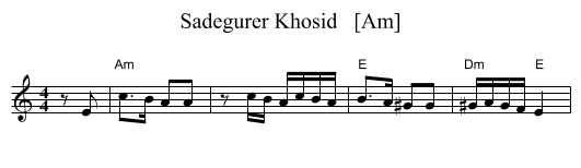 Sadegurer Khosid   [Am] - staff notation