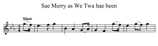 Sae Merry as We Twa hae been - staff notation