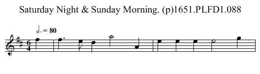 Saturday Night & Sunday Morning. (p)1651.PLFD1.088 - staff notation