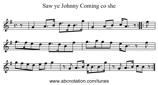 Saw ye Johnny Coming co she - staff notation
