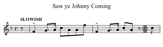 Saw ye Johnny Coming - staff notation