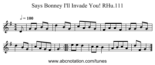 Says Bonney I'll Invade You! RHu.111 - staff notation