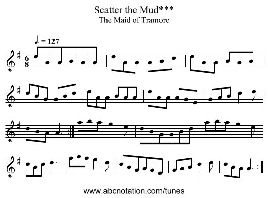 Scatter the Mud*** - staff notation