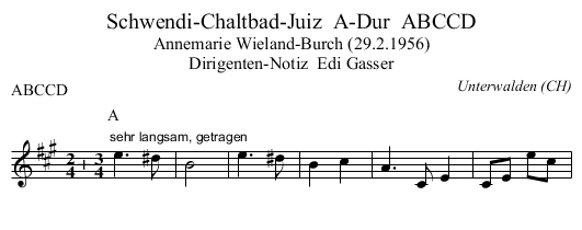 Schwendi-Chaltbad-Juiz  A-Dur  ABCCD - staff notation