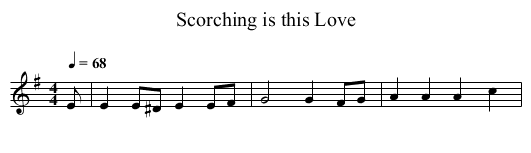 Scorching is this Love - staff notation