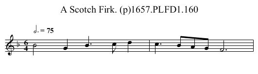 Scotch Firk. (p)1657.PLFD1.160, A - staff notation