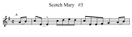 Scotch Mary   #3 - staff notation