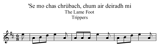 'Se mo chas chrùbach, chum air deiradh mi - staff notation