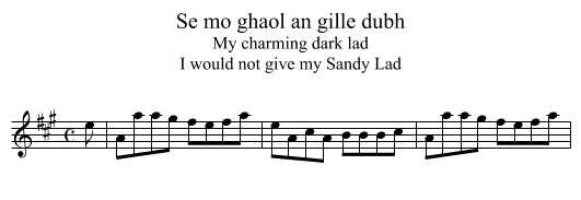 Se mo ghaol an gille dubh - staff notation