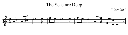 Seas are Deep, The - staff notation