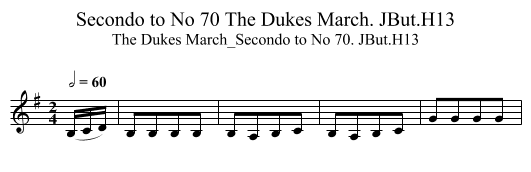 Secondo to No 70 The Dukes March. JBut.H13 - staff notation
