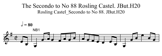 Secondo to No 88 Rosling Castel. JBut.H20, The - staff notation